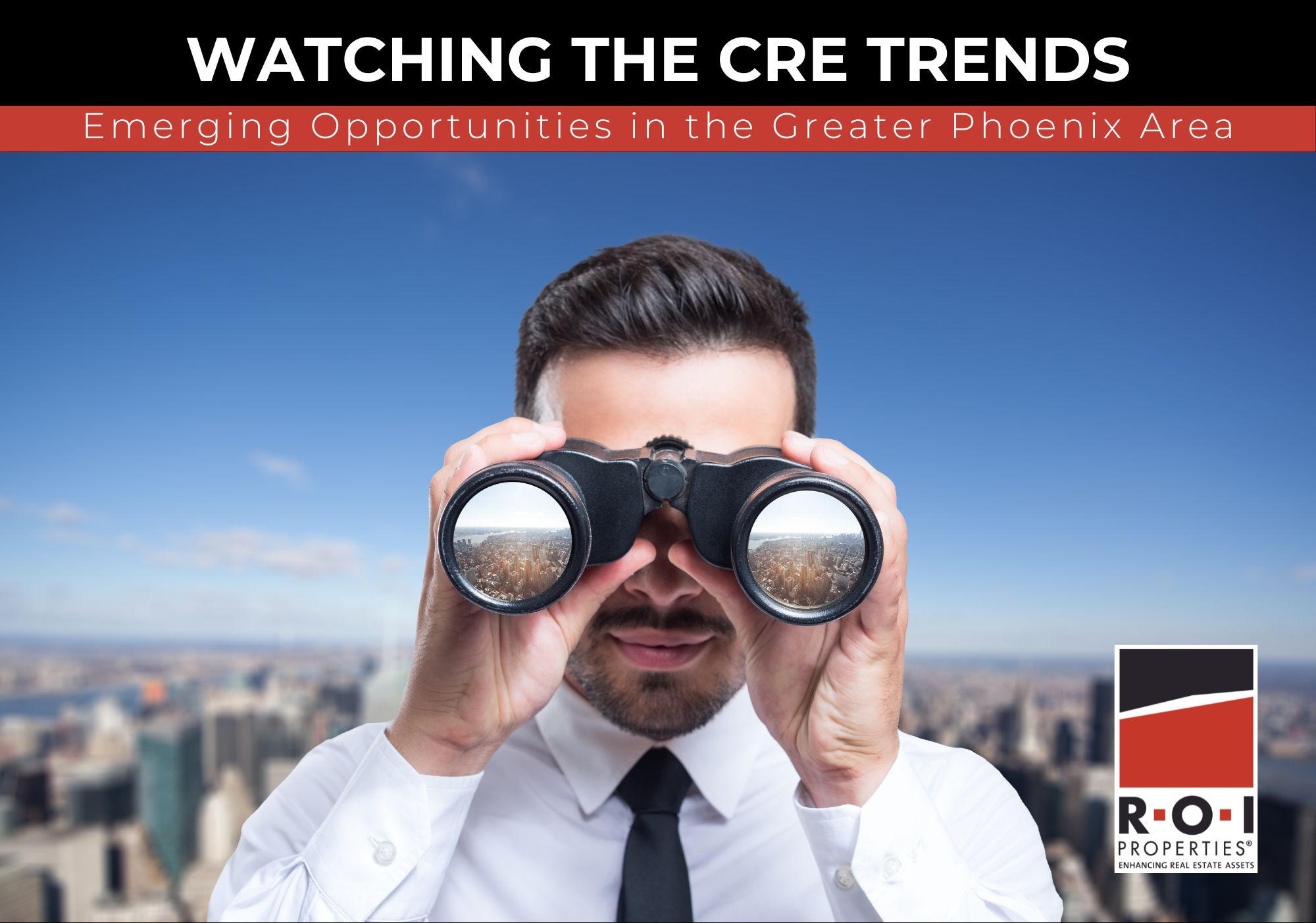 Watching the CRE Trends in Greater Phoenix