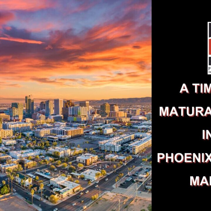 A Time of Maturation in the Phoenix CRE Market.