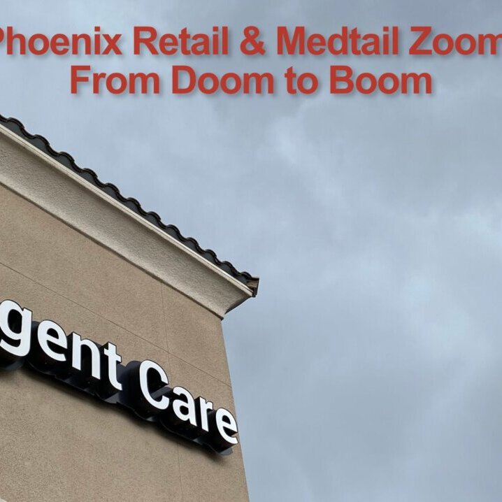 Phoenix Retail & Medtail Zoom: From Doom to Boom